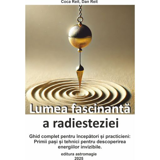 Lumea fascinanta a radiesteziei